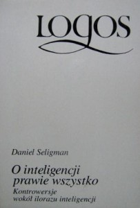 Daniel Seligman, O inteligencji prawie wszystko
