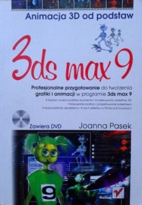 Joanna Pasek, 3ds max 9 Animacja 3D od podstaw