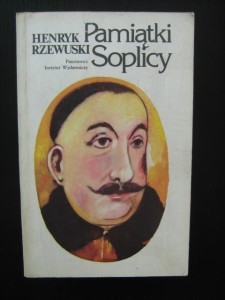 Henryk Rzewuski, Pamiątki Soplicy
