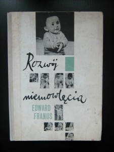 Edward Franus, Rozwój niemowlęcia