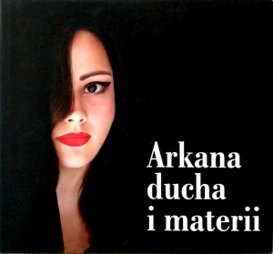 Stanisław Kowalski, Arkana ducha i materii