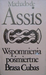 Machado de Assis, Wspomnienia pośmiertne Brasa Cubas