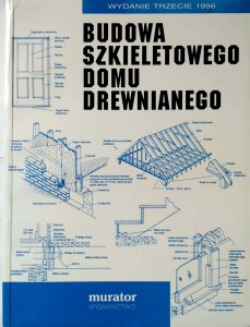 Sherwood Stroh, Budowa szkieletowego domu drewnianego