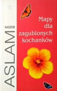 Nadeem Aslam, Mapy dla zagubionych kochanków