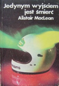 Alistair MacLean, Jedynym wyjściem jest śmierć
