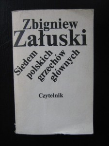 Zbigniew Załuski, Siedem polskich grzechów głównych