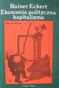 Rainer Eckert, Ekonomia polityczna kapitalizmu