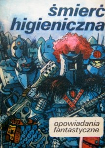 Śmierć higieniczna, Opowiadania fantastyczne