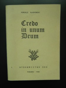 Romuald Gładkowski, Credo in unum Deum