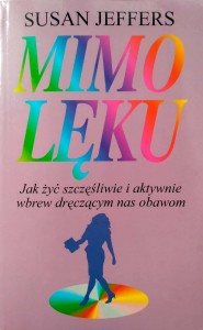Susan Jeffers, Mimo lęku