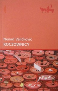 Nenad Velickovic, Koczownicy