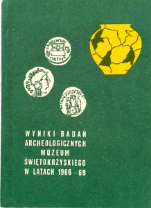 Wyniki badań archeologicznych Muzeum Świętokrzyskiego w latach 1966- 69