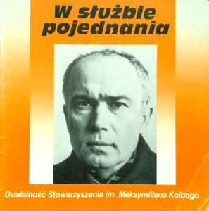W służbie pojednania, Maksymilian Kolbe