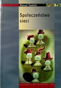 Manuel Castells, Społeczeństwo sieci