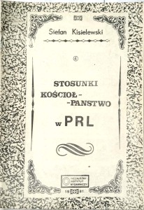 Stefan Kisielewski, Stosunki kościół- państwo w PRL