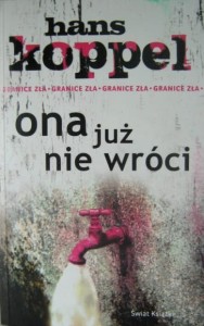 Hans Koppel, Ona już nie wróci