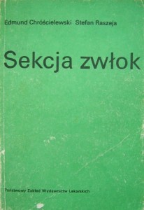 Edmund Chróścielewski Stefan Raszeja, Sekcja zwłok