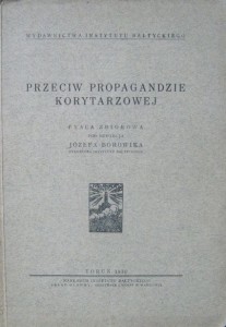red. Józef Borowik, Przeciw propagandzie korytarzowej