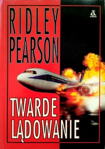 Ridley Pearson, Twarde lądowanie