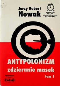 Jerzy Robert Nowak, Antypolonizm zdzieranie masek