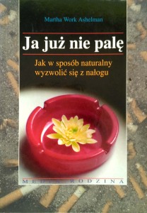 Martha Work Ashelman, Ja już nie palę