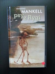 Henning Mankell, Psy z Rygi