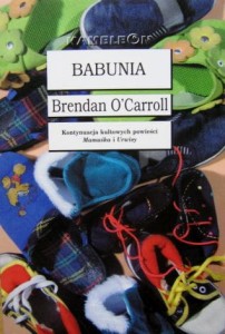 Brendan O' Carroll, Babunia