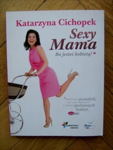 Katarzyna Cichopek, Sexy mama