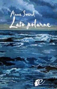 Anne Sward, Lato polarne