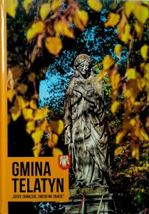 Gmina Telatyn Cudze chwalicie, swego nie znacie