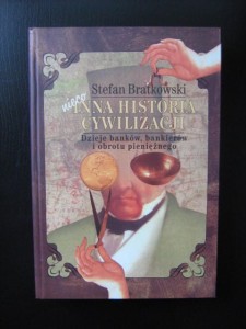 Stefan Bratkowski, Nieco inna historia cywilizacji