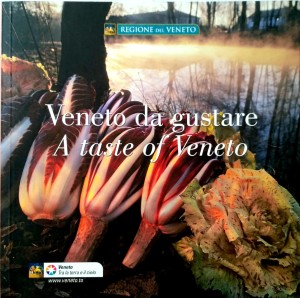 Veneto da gustare A taste of Veneto