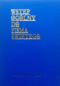 red. ks. Jan Szlaga, Wstęp ogólny do Pisma Świętego