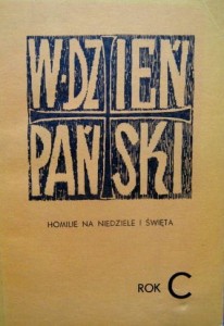 praca zbiorowa, W Dzień Pański Homilie na niedziele i święta rok C