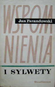 Jan Parandowski, Wspomnienia i sylwety