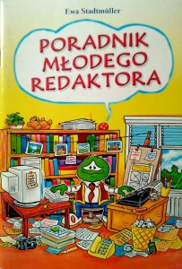 Ewa Stadtmuller, Poradnik młodego redaktora