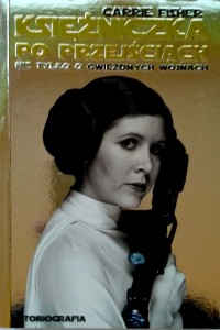 Carrie Fisher, Księżniczka po przejściach
