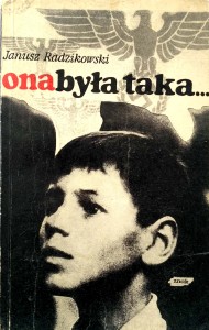 Janusz Radzikowski, Ona była taka