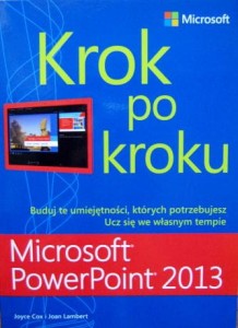 Joyce Cox Joan Lambert, Microsoft PowerPoint 2013 krok po kroku