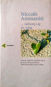 Niccolo Ammaniti, Zabiorę cię ze sobą