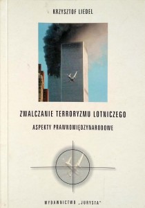 Krzysztof Liedel, Zwalczanie terroryzmu lotniczego