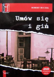 Robert Buczek, Umów się i giń