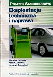 Uzdowski, Eksploatacja techniczna i naprawa