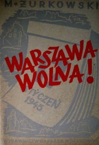 Michał Żurkowski, Warszawa wolna!