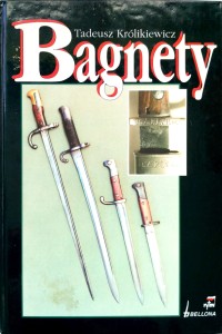 Tadeusz Królikiewicz, Bagnety