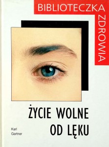 Karl Gartner, Życie wolne od lęku