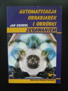 Jan Kosmol, Automatyzacja obrabiarek i obróbki skrawaniem