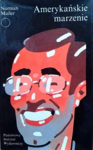Norman Mailer, Amerykańskie marzenie