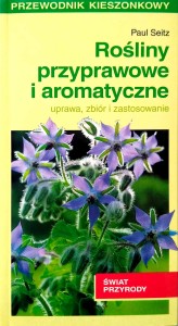 Paul Seitz, Rośliny przyprawowe i aromatyczne