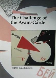 red. Paul Wood, The Challenge of the Avant- Garde